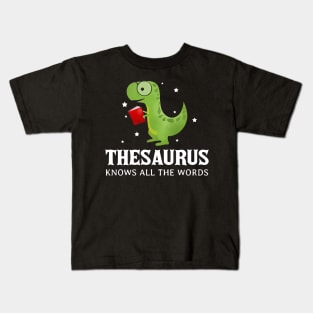 Thesaurus Know All The Words Pun Dinosaur Reading T Shirt Kids T-Shirt